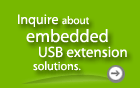 Inquire about embedded USB extension solutions